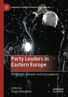 Party Leaders in Eastern Europe