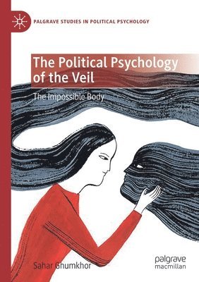 bokomslag Political Psychology of the Veil