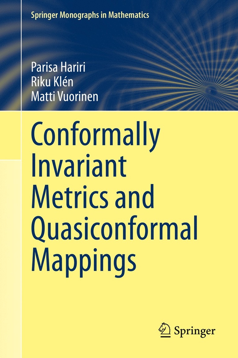 Parisa Hariri, Riku Klén, Matti Vuorinen, Riku Klen - Conformally Invariant Metrics and Quasiconformal Mappings, Inbunden