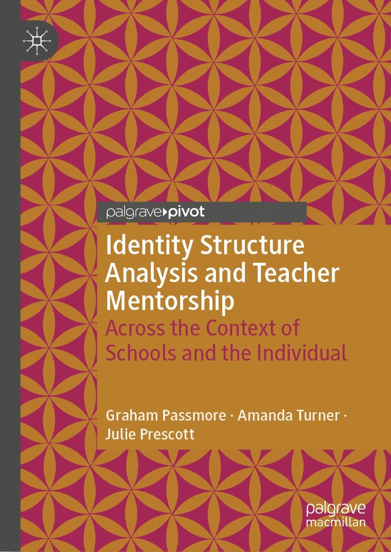 Graham Passmore, Amanda Turner, Julie Prescott - Identity Structure Analysis and Teacher Mentorship, Inbunden