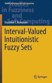 bokomslag Interval-Valued Intuitionistic Fuzzy Sets