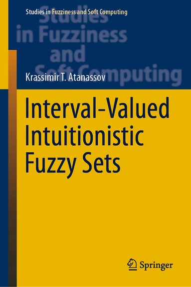 bokomslag Interval-Valued Intuitionistic Fuzzy Sets