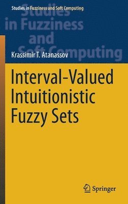 Interval-Valued Intuitionistic Fuzzy Sets 1