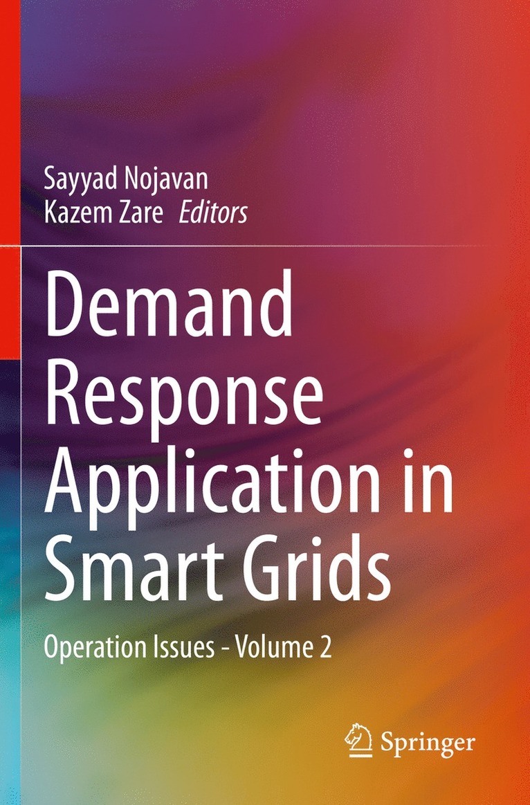 Sayyad Nojavan, Kazem Zare - Demand Response Application in Smart Grids, Häftad