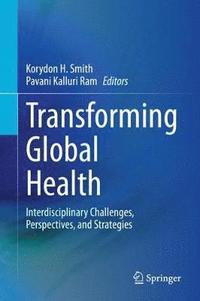 bokomslag Transforming Global Health