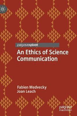 An Ethics of Science Communication 1
