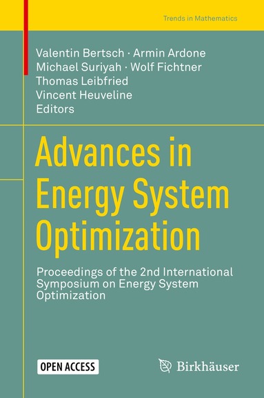 Valentin Bertsch, Armin Ardone, Michael Suriyah, Wolf Fichtner, Thomas Leibfried, Vincent Heuveline - Advances in Energy System Optimization, Inbunden