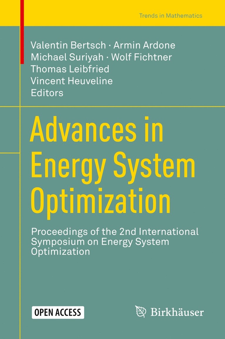 Valentin Bertsch, Armin Ardone, Michael Suriyah, Wolf Fichtner, Thomas Leibfried, Vincent Heuveline - Advances in Energy System Optimization, Inbunden