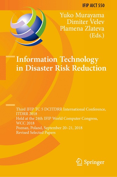 Yuko Murayama, Dimiter Velev, Plamena Zlateva - Information Technology in Disaster Risk Reduction, Inbunden