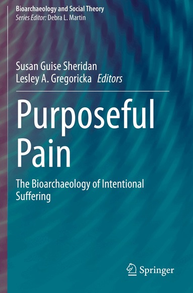 Susan Guise Sheridan, Lesley A. Gregoricka - Purposeful Pain, Häftad