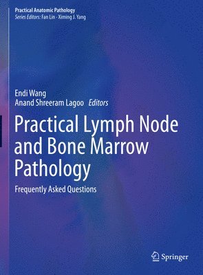 Practical Lymph Node and Bone Marrow Pathology 1