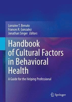 Handbook of Cultural Factors in Behavioral Health 1