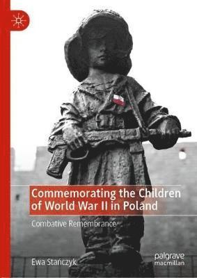 Commemorating the Children of World War II in Poland 1