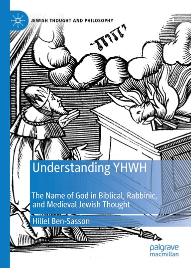 Hillel Ben-Sasson - Understanding YHWH, Inbunden