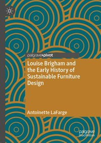 bokomslag Louise Brigham and the Early History of Sustainable Furniture Design