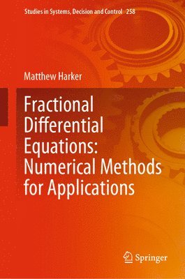 bokomslag Fractional Differential Equations: Numerical Methods for Applications