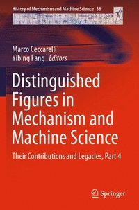 bokomslag Distinguished Figures in Mechanism and Machine Science