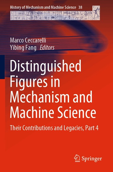 Marco Ceccarelli, Yibing Fang - Distinguished Figures in Mechanism and Machine Science, Häftad