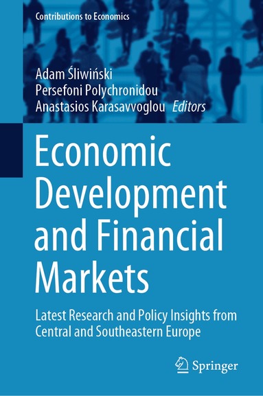 Adam Śliwiński, Persefoni Polychronidou, Anastasios Karasavvoglou - Economic Development and Financial Markets, Inbunden