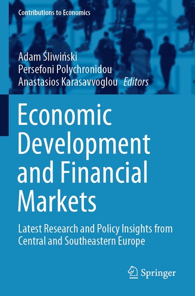 Adam Śliwiński, Persefoni Polychronidou, Anastasios Karasavvoglou - Economic Development and Financial Markets, Häftad