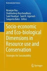 bokomslag Socio-economic and Eco-biological Dimensions in Resource use and Conservation