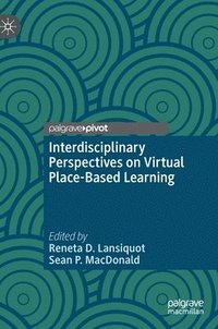 bokomslag Interdisciplinary Perspectives on Virtual Place-Based Learning