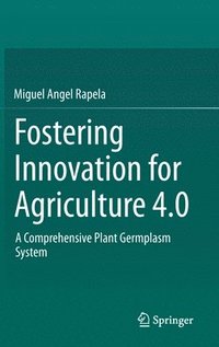 bokomslag Fostering Innovation for Agriculture 4.0