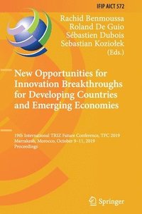 bokomslag New Opportunities for Innovation Breakthroughs for Developing Countries and Emerging Economies