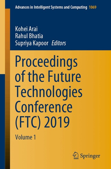 Kohei Arai, Rahul Bhatia, Supriya Kapoor - Proceedings of the Future Technologies Conference (FTC) 2019, Häftad