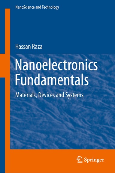 Hassan Raza - Nanoelectronics Fundamentals, Inbunden