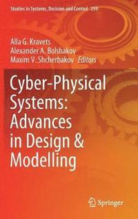 bokomslag Cyber-Physical Systems: Advances in Design & Modelling