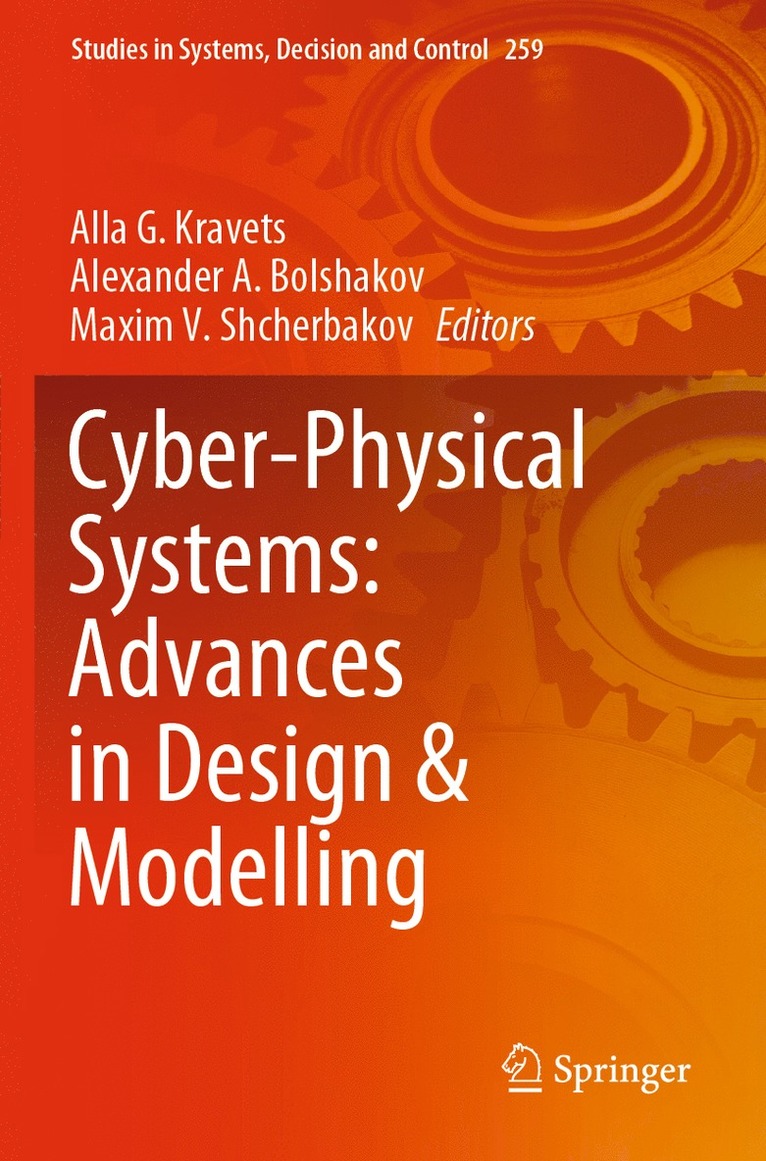 Cyber-Physical Systems: Advances in Design & Modelling 1