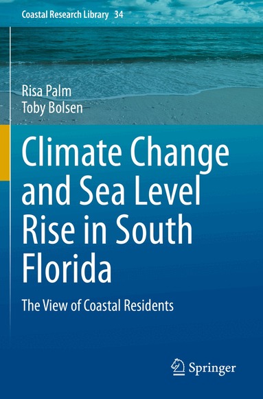Risa Palm, Toby Bolsen - Climate Change and Sea Level Rise in South Florida, Häftad