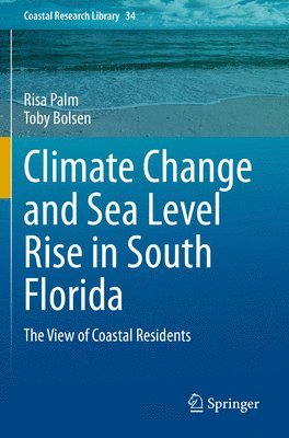 Climate Change and Sea Level Rise in South Florida 1