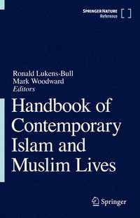 bokomslag Handbook of Contemporary Islam and Muslim Lives