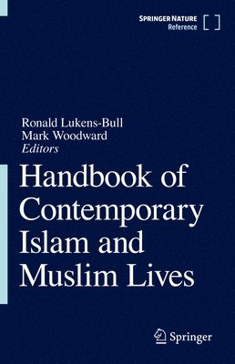 bokomslag Handbook of Contemporary Islam and Muslim Lives