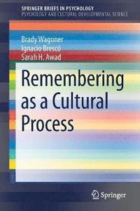 bokomslag Remembering as a Cultural Process