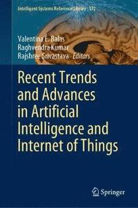 bokomslag Recent Trends and Advances in Artificial Intelligence and Internet of Things