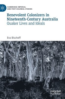 bokomslag Benevolent Colonizers in Nineteenth-Century Australia