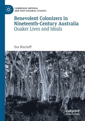 bokomslag Benevolent Colonizers in Nineteenth-Century Australia