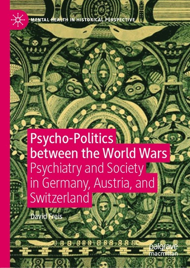 bokomslag Psycho-Politics between the World Wars