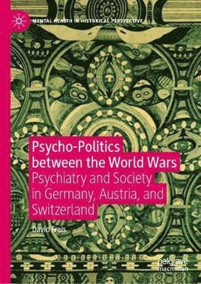 Psycho-Politics between the World Wars
