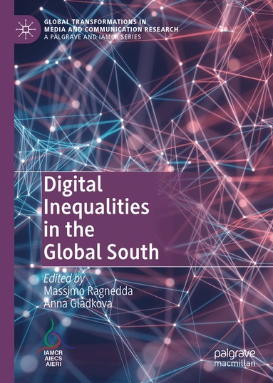 Massimo Ragnedda, Anna Gladkova - Digital Inequalities in the Global South, Inbunden