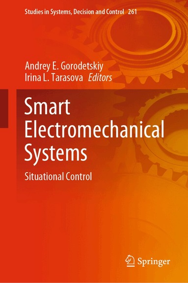 Andrey E. Gorodetskiy, Irina L. Tarasova - Smart Electromechanical Systems, Inbunden