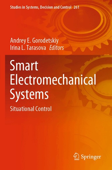 Andrey E. Gorodetskiy, Irina L. Tarasova - Smart Electromechanical Systems, Häftad