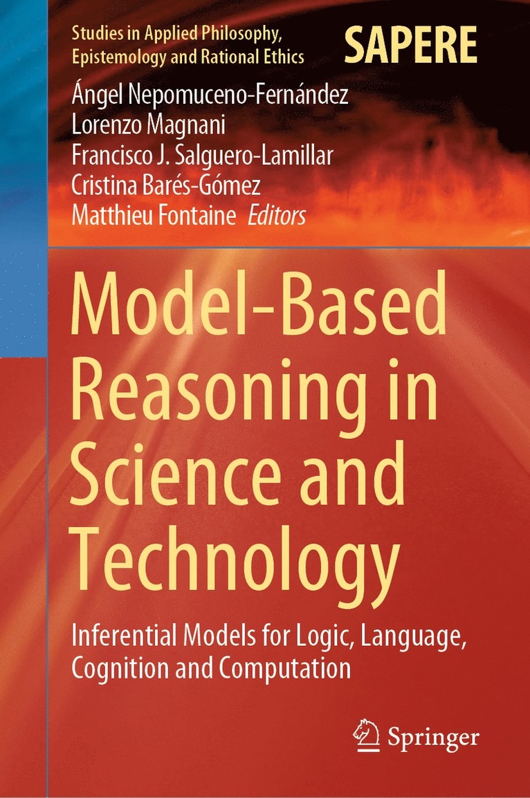 Model-Based Reasoning in Science and Technology 1