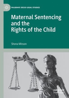 bokomslag Maternal Sentencing and the Rights of the Child