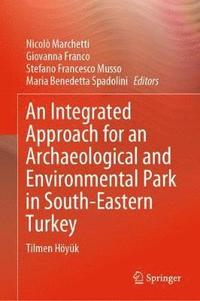 bokomslag An Integrated Approach for an Archaeological and Environmental Park in South-Eastern Turkey