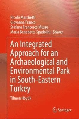 An Integrated Approach for an Archaeological and Environmental Park in South-Eastern Turkey 1