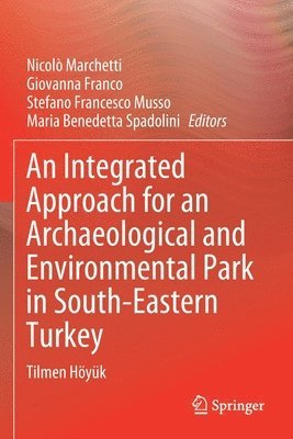 An Integrated Approach for an Archaeological and Environmental Park in South-Eastern Turkey 1